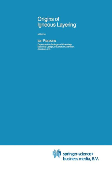 Origins of Igneous Layering / Edition 1