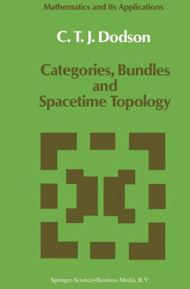 Categories, Bundles and Spacetime Topology / Edition 2