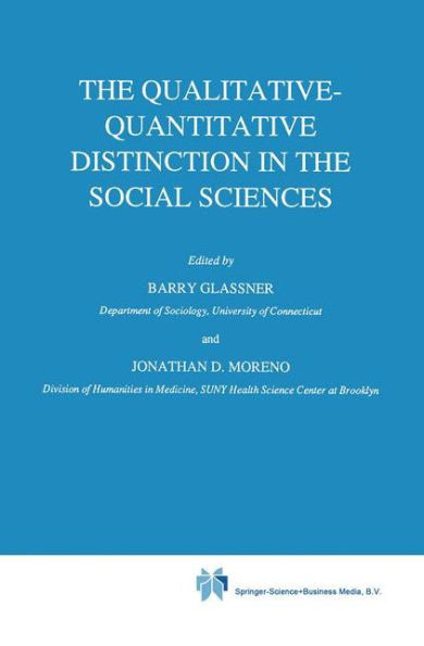 The Qualitative-Quantitative Distinction in the Social Sciences / Edition 1