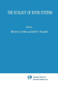 Title: The Ecology of River Systems / Edition 1, Author: Bryan R. Davies