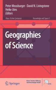 Title: Geographies of Science / Edition 1, Author: Peter Meusburger