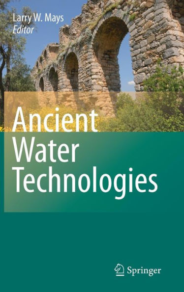 Ancient Water Technologies / Edition 1