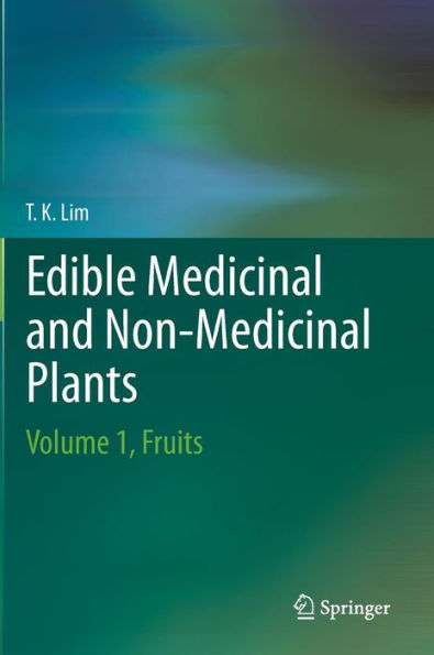 Edible Medicinal and Non-Medicinal Plants: Volume 1, Fruits / Edition 1