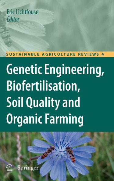 Genetic Engineering, Biofertilisation, Soil Quality and Organic Farming / Edition 1