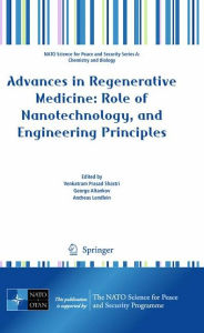 Title: Advances in Regenerative Medicine: Role of Nanotechnology, and Engineering Principles / Edition 1, Author: Venkatram Prasad Shastri