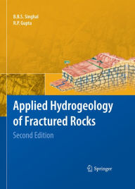 Title: Applied Hydrogeology of Fractured Rocks: Second Edition, Author: B.B.S. Singhal ?