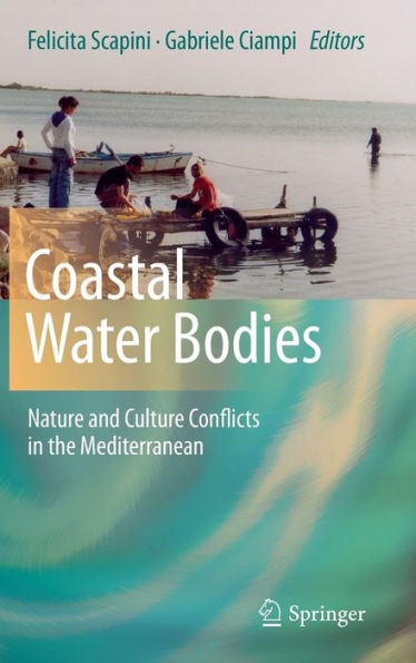 Coastal Water Bodies: Nature and Culture Conflicts the Mediterranean