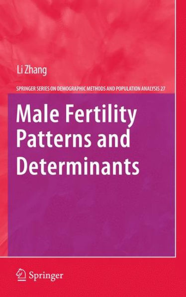 Male Fertility Patterns and Determinants / Edition 1