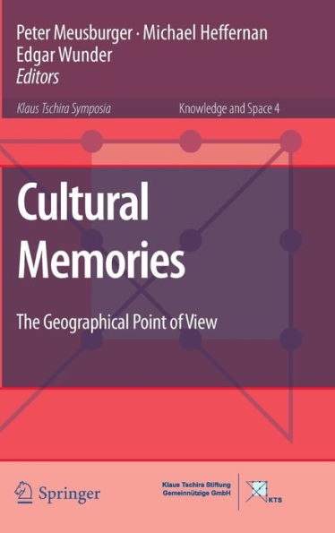 Cultural Memories: The Geographical Point of View / Edition 1