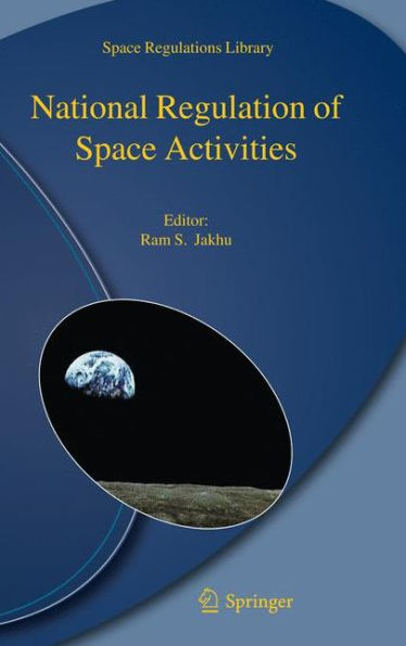 National Regulation of Space Activities / Edition 1