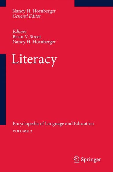 Literacy: Encyclopedia of Language and Education Volume 2