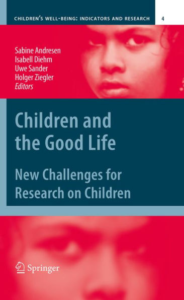 Children and the Good Life: New Challenges for Research on Children