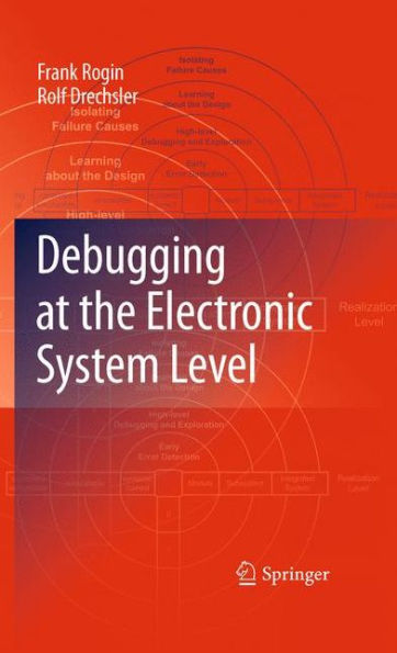 Debugging at the Electronic System Level / Edition 1