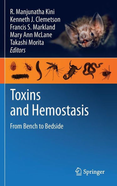 Toxins and Hemostasis: From Bench to Bedside / Edition 1