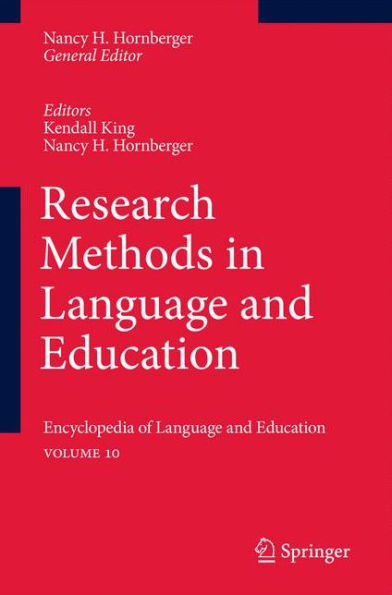 Research Methods in Language and Education: Encyclopedia of Language and EducationVolume 10 / Edition 1