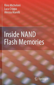 Title: Inside NAND Flash Memories / Edition 1, Author: Rino Micheloni