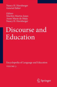 Title: Discourse and Education: Encyclopedia of Language and EducationVolume 3, Author: Marilyn Martin-Jones