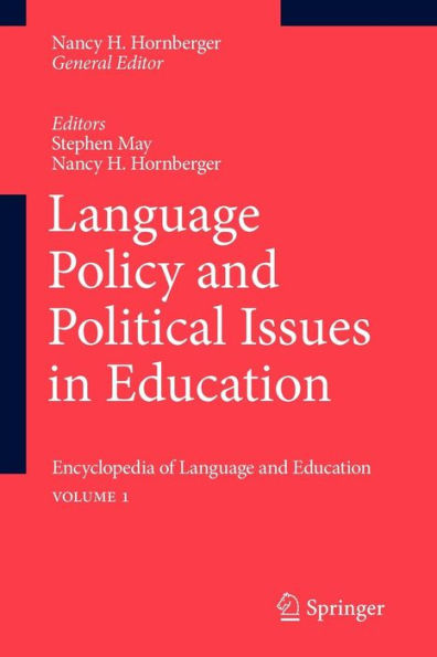 Language Policy and Political Issues in Education: Encyclopedia of Language and EducationVolume 1