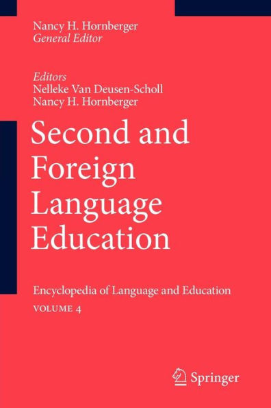Second and Foreign Language Education: Encyclopedia of Language and EducationVolume 4 / Edition 1