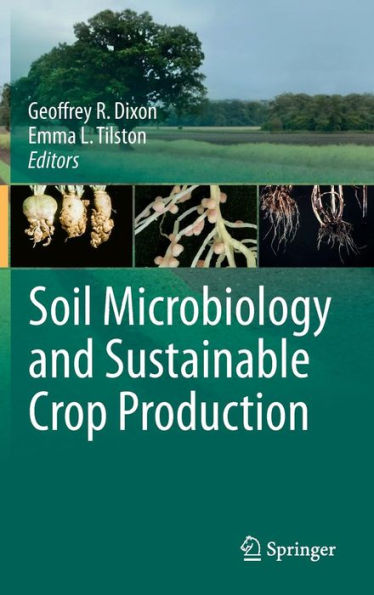 Soil Microbiology and Sustainable Crop Production / Edition 1