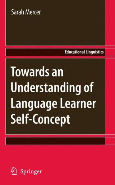 Towards an Understanding of Language Learner Self-Concept / Edition 1