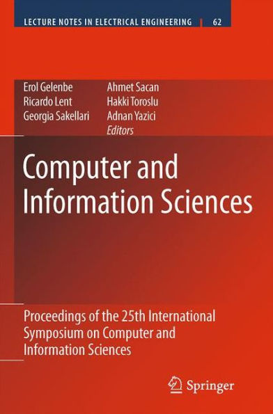 Computer and Information Sciences: Proceedings of the 25th International Symposium on Computer and Information Sciences / Edition 1