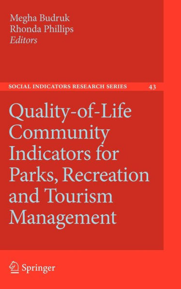 Quality-of-Life Community Indicators for Parks, Recreation and Tourism Management / Edition 1