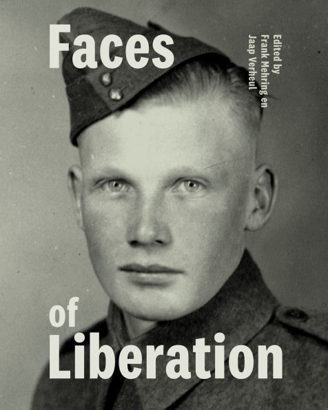 Faces of Liberation: The Groesbeek Canadian War Cemetery