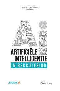 Title: Artificiële Intelligentie in rekrutering: Menselijke hulpbronnen, Author: Didier Decaestecker