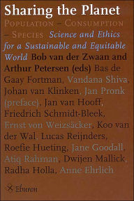 Title: Sharing the Planet: Population-Consumption-Species: Science and Ethics for a Sustainable and Equitable World, Author: Bob van der Zwaan