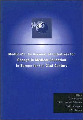 MedEd-21: An Account of Initiatives for Change in Medical Education in Europe for the 21st Century