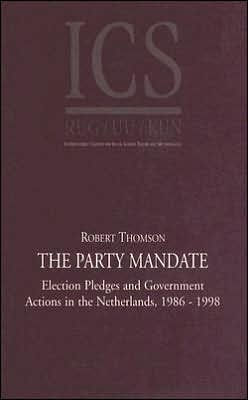 The Party Mandate: Election Pledges and Government Actions in the Netherlands, 1986-1998