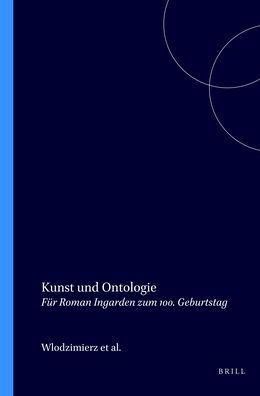 Kunst und Ontologie: Fur Roman Ingarden zum 100. Geburtstag