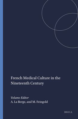 French Medical Culture in the Nineteenth Century