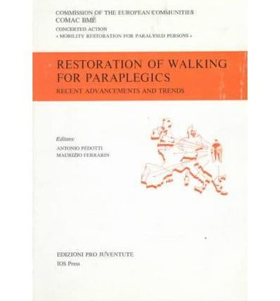 Restoration of Walking for Paraplegics: Recent Advancements and Trends