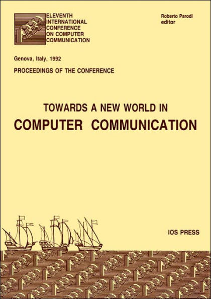 Towards a New World in Computer Communication / Edition 1