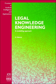 Title: Legal Knowledge Engineering - A Modelling Approach / Edition 1, Author: A. Valente