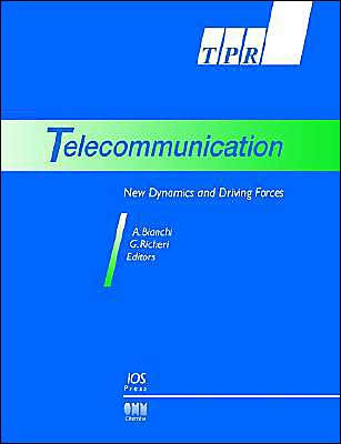 Telecommunication: New Dynamics and Driving Forces / Edition 1