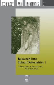 Title: Research Into Spinal Deformaties 1 / Edition 1, Author: John A. Sevastik