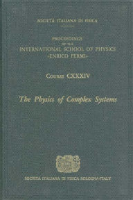 Title: The Physics of Complex Systems / Edition 1, Author: F. Mallamace