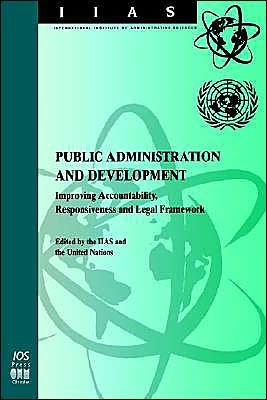 Public Administration and Development: Improving Accountability, Responsiveness and Legal Framework