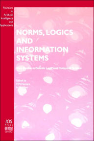 Title: Norms, Logics and Information Systems / Edition 1, Author: P. McNamara