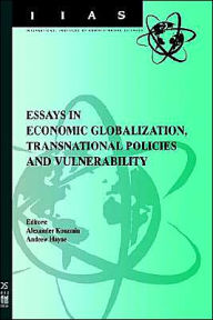 Title: Essays in Economic Globalization, Transnational Policies and Vulnerability, Author: Alexander Kouzmin