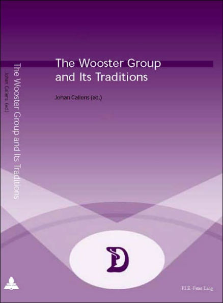 The Wooster Group and Its Traditions / Edition 1