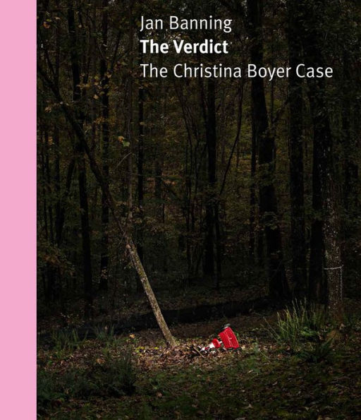 The Verdict: The Christina Boyer Case