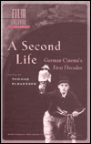 Title: Second Life: German Cinema's First Decades, Author: Thomas Elsaesser