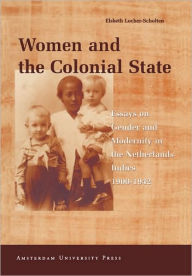 Title: Women and the Colonial State, Author: Elsbeth Locher-Scholten