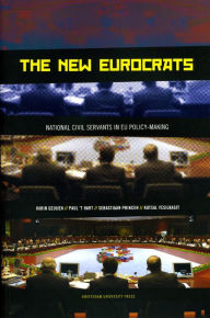 Title: The New Eurocrats: National Civil Servants in EU Policymaking, Author: Karin Geuijen