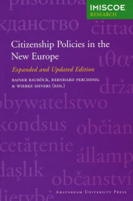 Title: Citizenship Policies in the New Europe, Author: Rainer Baubock