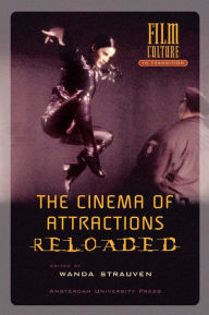 Title: The Cinema of Attractions Reloaded, Author: Wanda Strauven